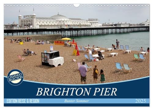 Brighton Pier Bunter Sommer (Wandkalender 2025 DIN A3 quer), CALVENDO Monatskalender von CALVENDO