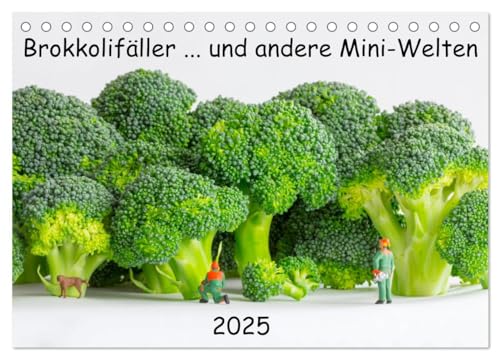 Brokkolifäller ... und andere Mini-Welten (Tischkalender 2025 DIN A5 quer), CALVENDO Monatskalender von CALVENDO
