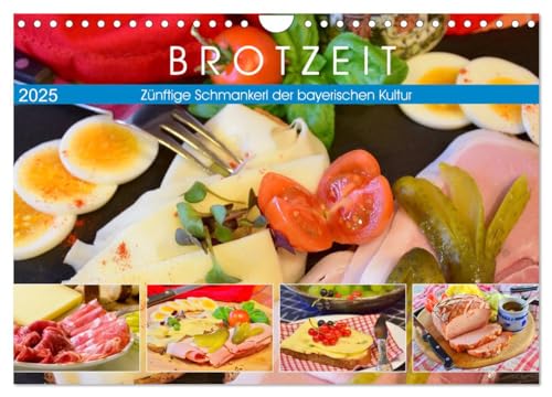 Brotzeit. Zünftige Schmankerl der bayerischen Kultur (Wandkalender 2025 DIN A4 quer), CALVENDO Monatskalender von CALVENDO