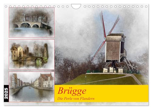 Brügge, die Perle von Flandern (Wandkalender 2025 DIN A4 quer), CALVENDO Monatskalender von CALVENDO