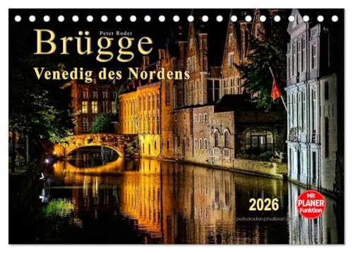 Brügge - Venedig des Nordens (Tischkalender 2026 DIN A5 quer), CALVENDO Monatskalender von CALVENDO