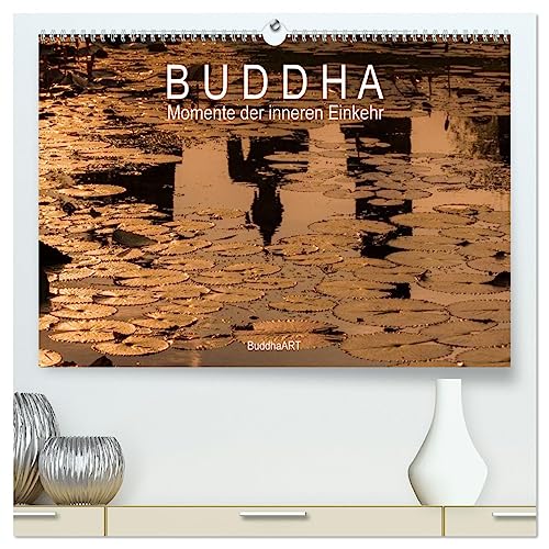 Buddha - Momente der inneren Einkehr (hochwertiger Premium Wandkalender 2025 DIN A2 quer), Kunstdruck in Hochglanz von CALVENDO