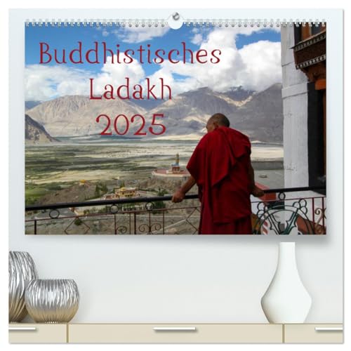 Buddhistisches Ladakh (hochwertiger Premium Wandkalender 2025 DIN A2 quer), Kunstdruck in Hochglanz: Der Himalaja und Gonpas - Der Kalender nimmt Sie ... ins Buddhistische Ladakh (CALVENDO Orte) von Calvendo