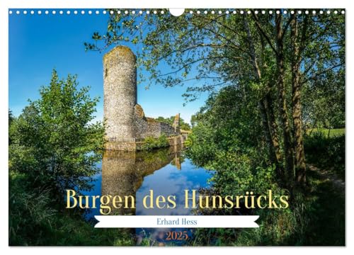 Burgen des Hunsrücks (Wandkalender 2025 DIN A3 quer), CALVENDO Monatskalender von CALVENDO