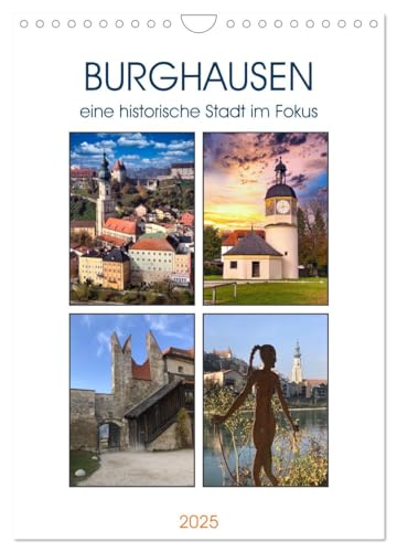 Burghausen, eine historische Stadt im Fokus (Wandkalender 2025 DIN A4 hoch), CALVENDO Monatskalender von CALVENDO