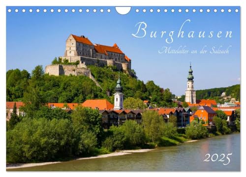 Burghausen - Mittelalter an der Salzach (Wandkalender 2025 DIN A4 quer), CALVENDO Monatskalender von CALVENDO