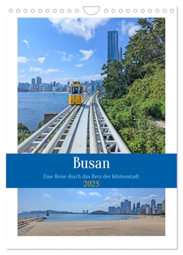 Busan - Eine Reise durch das Herz der Küstenstadt (Wandkalender 2025 DIN A4 hoch), CALVENDO Monatskalender von CALVENDO