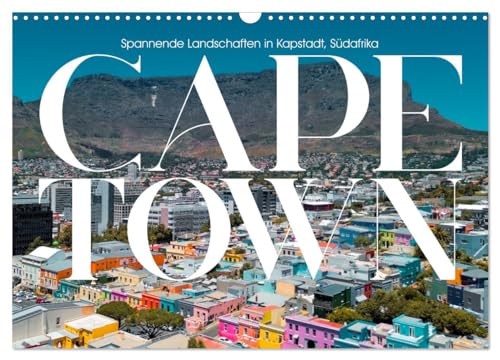 CAPE TOWN Spannende Landschaften in Kapstadt, Südafrika (Wandkalender 2025 DIN A3 quer), CALVENDO Monatskalender von CALVENDO