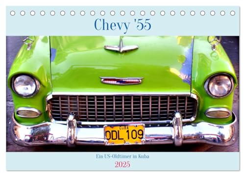 CHEVY '55 - Ein US-Oldtimer in Kuba (Tischkalender 2025 DIN A5 quer), CALVENDO Monatskalender von CALVENDO