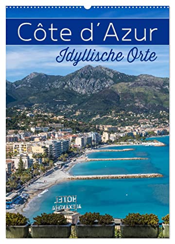 CÔTE D’AZUR Idyllische Orte (Wandkalender 2025 DIN A2 hoch), CALVENDO Monatskalender von CALVENDO