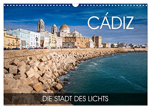 Cádiz - die Stadt des Lichts (Wandkalender 2025 DIN A3 quer), CALVENDO Monatskalender von CALVENDO