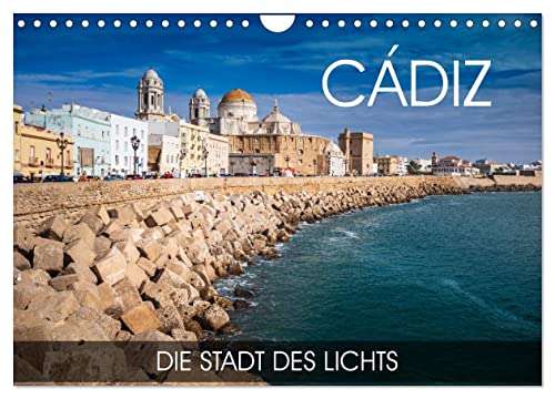 Cádiz - die Stadt des Lichts (Wandkalender 2025 DIN A4 quer), CALVENDO Monatskalender von CALVENDO