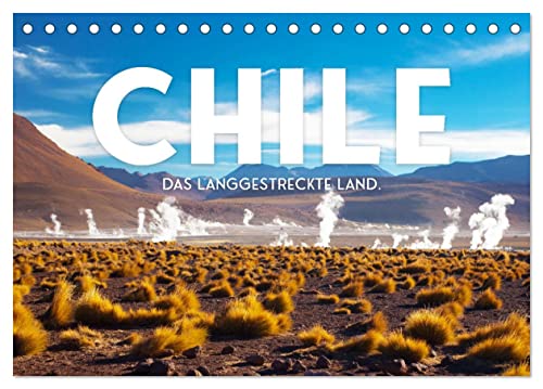 Chile - Das langgestreckte Land. (Tischkalender 2025 DIN A5 quer), CALVENDO Monatskalender von CALVENDO