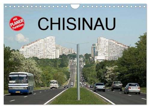 Chisinau (Wandkalender 2025 DIN A4 quer), CALVENDO Monatskalender: Chisinau, die Hauptstadt der jungen Republik Moldawien, bietet neben zahlreichen ... Epoche geprägt ist. (CALVENDO Orte) von CALVENDO