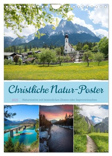 Christliche Natur-Poster (Wandkalender 2025 DIN A4 hoch), CALVENDO Monatskalender von CALVENDO