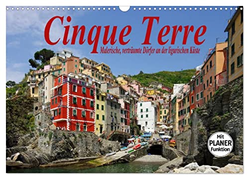 Cinque Terre - Malerische, verträumte Dörfer an der ligurischen Küste (Wandkalender 2025 DIN A3 quer), CALVENDO Monatskalender von CALVENDO