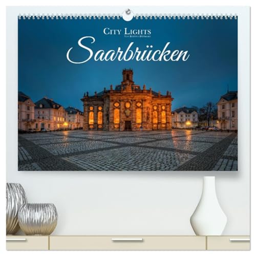 City Lights Saarbrücken (hochwertiger Premium Wandkalender 2026 DIN A2 quer), Kunstdruck in Hochglanz von CALVENDO