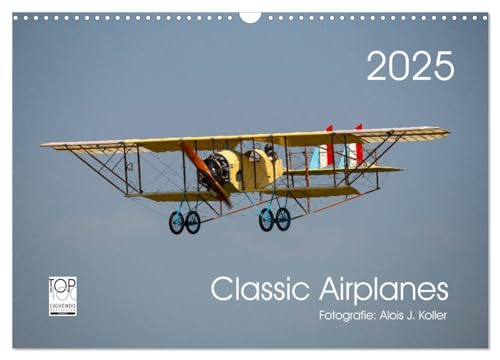 Classic Airplanes (Wandkalender 2025 DIN A3 quer), CALVENDO Monatskalender