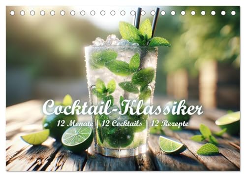 Cocktail-Klassiker (Tischkalender 2026 DIN A5 quer), CALVENDO Monatskalender: 12 berühmte Cocktails mit Rezepten (CALVENDO Lifestyle) von Calvendo