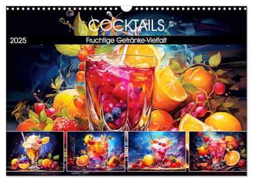 Cocktails. Fruchtige Getränke-Vielfalt (Wandkalender 2025 DIN A3 quer), CALVENDO Monatskalender von CALVENDO