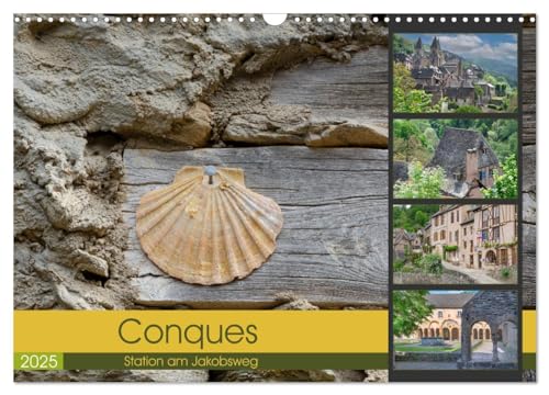 Conques ist eine wichtige Station am französischen Jakobsweg (Wandkalender 2025 DIN A3 quer), CALVENDO Monatskalender von CALVENDO
