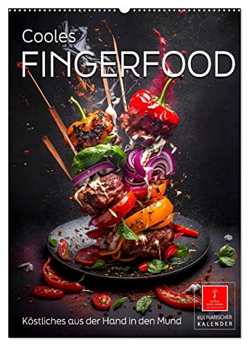 Cooles Fingerfood (Wandkalender 2025 DIN A2 hoch), CALVENDO Monatskalender von CALVENDO