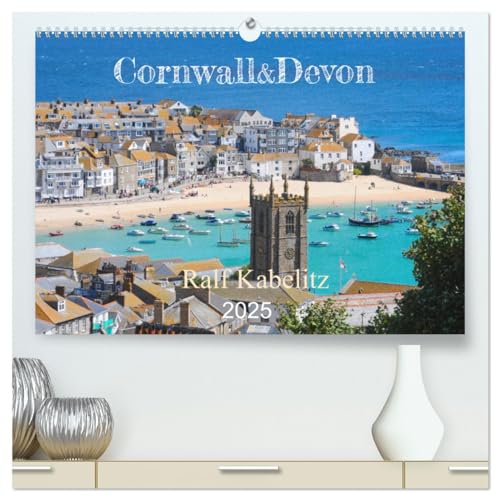Cornwall & Devon 2025 (hochwertiger Premium Wandkalender 2025 DIN A2 quer), Kunstdruck in Hochglanz: Fotos aus Cornwall und Devon zu verschiedenen Jahreszeiten (CALVENDO Orte) von Calvendo