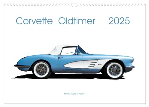 Corvette Oldtimer 2025 (Wandkalender 2025 DIN A3 quer), CALVENDO Monatskalender von CALVENDO