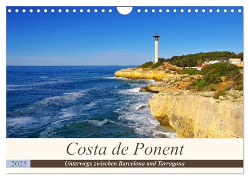 Costa de Ponent - Unterwegs zwischen Barcelona und Tarragona (Wandkalender 2025 DIN A4 quer), CALVENDO Monatskalender von CALVENDO