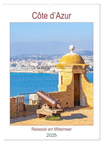 Côte d’Azur - Reiseziel am Mittelmeer (Wandkalender 2025 DIN A2 hoch), CALVENDO Monatskalender von CALVENDO