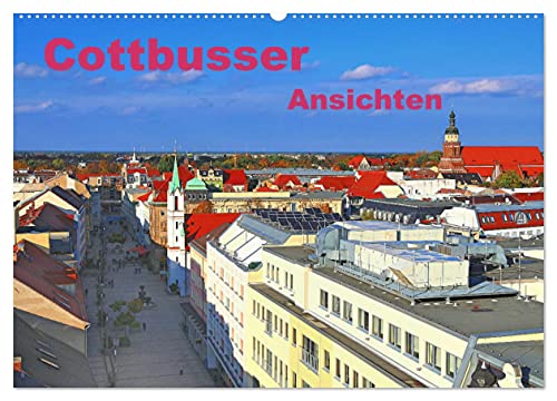 Cottbusser Ansichten (Wandkalender 2026 DIN A2 quer), CALVENDO Monatskalender: Cottbus, eine reizvolle Stadt in der Niederlausitz. (CALVENDO Orte) von Calvendo