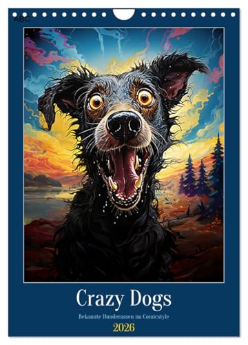 Crazy Dogs Bekannte Hunderassen im Comicstyle (Wandkalender 2026 DIN A4 hoch), CALVENDO Monatskalender von CALVENDO