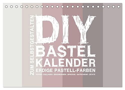 DIY Bastel-Kalender -Erdige Pastell Farben- Zum Selbstgestalten (Tischkalender 2025 DIN A5 quer), CALVENDO Monatskalender von CALVENDO