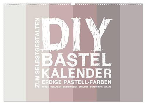 DIY Bastel-Kalender -Erdige Pastell Farben- Zum Selbstgestalten (Wandkalender 2025 DIN A2 quer), CALVENDO Monatskalender von CALVENDO