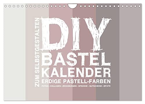 DIY Bastel-Kalender -Erdige Pastell Farben- Zum Selbstgestalten (Wandkalender 2025 DIN A4 quer), CALVENDO Monatskalender von CALVENDO