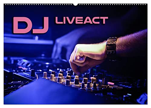 DJ Liveact (Wandkalender 2025 DIN A2 quer), CALVENDO Monatskalender von CALVENDO