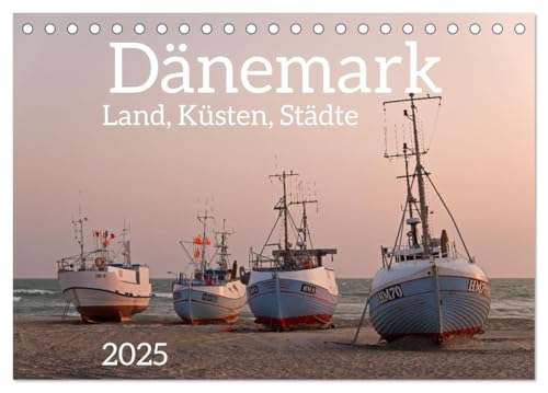 Dänemark - Land, Küsten, Städte (Tischkalender 2025 DIN A5 quer), CALVENDO Monatskalender von CALVENDO