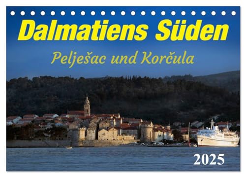 Dalmatiens Süden, Peljesac und Korcula (Tischkalender 2025 DIN A5 quer), CALVENDO Monatskalender: Nicht nur Sonne und Meer machen den Süden Dalmatiens attraktiv. (CALVENDO Orte) von Calvendo