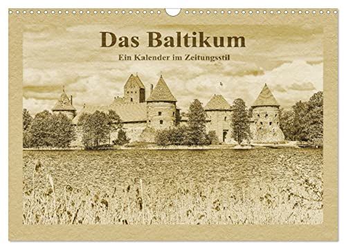 Das Baltikum - Ein Kalender im Zeitungsstil (Wandkalender 2025 DIN A3 quer), CALVENDO Monatskalender von CALVENDO