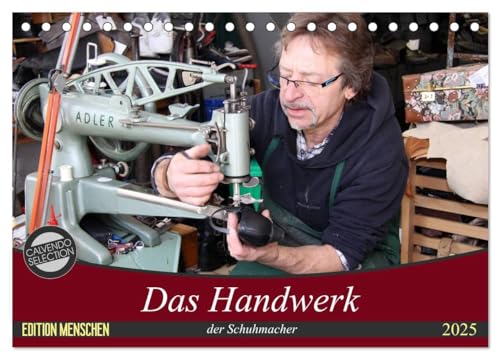 Das Handwerk der Schuhmacher (Tischkalender 2025 DIN A5 quer), CALVENDO Monatskalender von CALVENDO