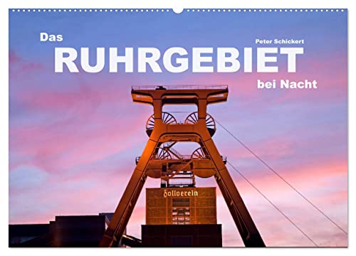 Das Ruhrgebiet bei Nacht (Wandkalender 2025 DIN A2 quer), CALVENDO Monatskalender von CALVENDO