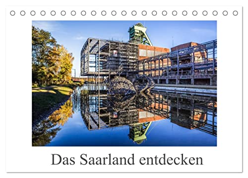 Das Saarland entdecken (Tischkalender 2025 DIN A5 quer), CALVENDO Monatskalender von CALVENDO
