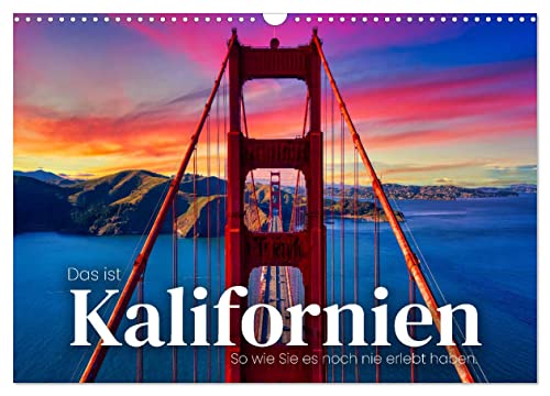 Das ist Kalifornien - So wie Sie es noch nie erlebt haben. (Wandkalender 2025 DIN A3 quer), CALVENDO Monatskalender von CALVENDO