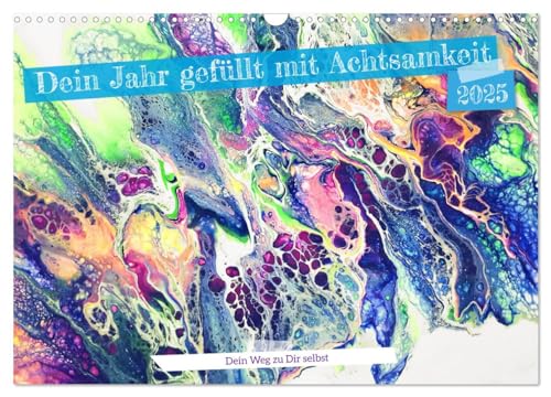Dein Jahr gefüllt mit Achtsamkeit (Wandkalender 2025 DIN A3 quer), CALVENDO Monatskalender von CALVENDO