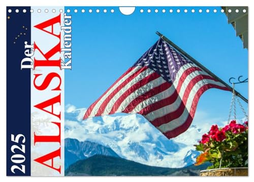 Der Alaska Kalender (Wandkalender 2025 DIN A4 quer), CALVENDO Monatskalender von CALVENDO