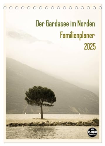 Der Gardasee im Norden - Familienplaner 2025 (Tischkalender 2025 DIN A5 hoch), CALVENDO Monatskalender von CALVENDO