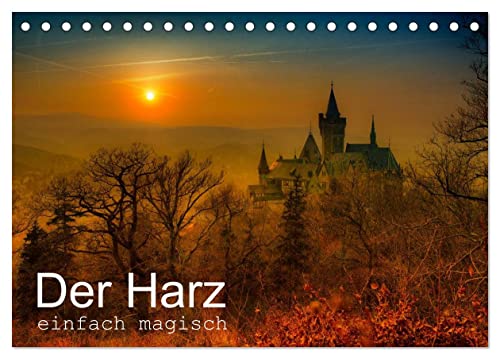 Der Harz einfach magisch (Tischkalender 2025 DIN A5 quer), CALVENDO Monatskalender von CALVENDO