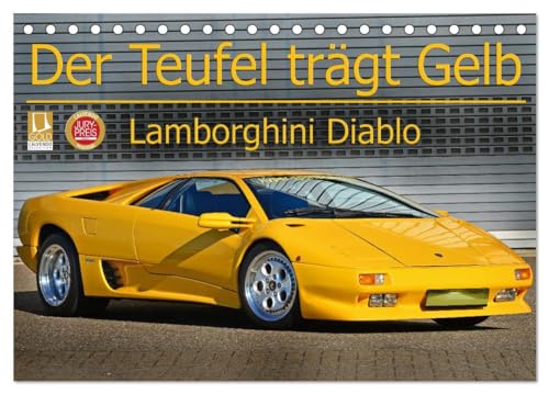 Der Teufel trägt Gelb - Lamborghini Diablo (Tischkalender 2025 DIN A5 quer), CALVENDO Monatskalender: Brachiale Eleganz eines Oldtimers (CALVENDO Mobilitaet) von Calvendo