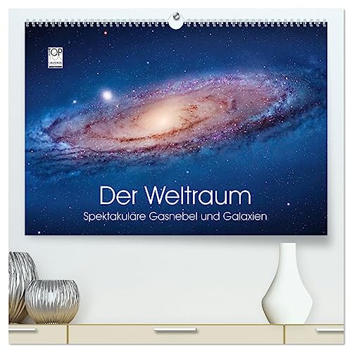 Der Weltraum. Spektakuläre Gasnebel und Galaxien (hochwertiger Premium Wandkalender 2025 DIN A2 quer), Kunstdruck in Hochglanz von CALVENDO