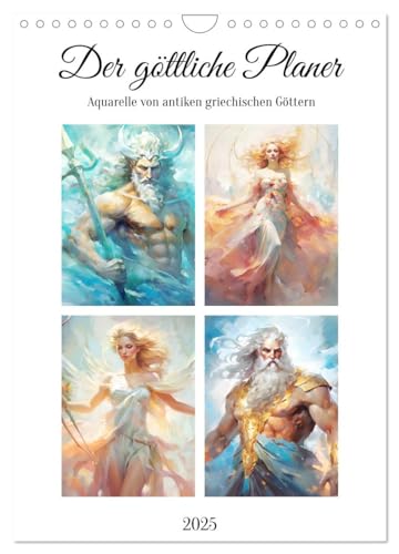 Der göttliche Planer. Aquarelle von antiken griechischen Göttern (Wandkalender 2025 DIN A4 hoch), CALVENDO Monatskalender von CALVENDO